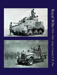 Royal Wiltsthe History of the Royal Wiltshire Yeomanry 1920-1945