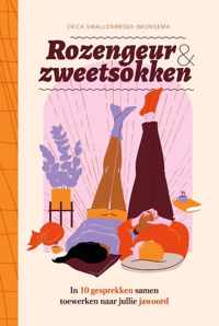 Rozengeur & zweetsokken - Erica Smallenbroek-Bronsema - Hardcover (9789464250152)