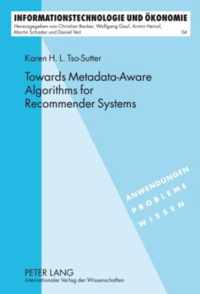 Towards Metadata-Aware Algorithms for Recommender Systems