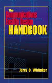 The Communications Facility Design Handbook