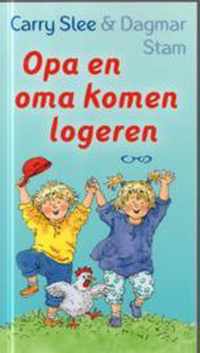 Opa en oma komen logeren  Carry Slee & Dagmar Stam