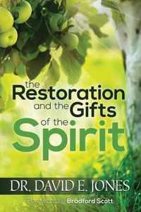 The Restoration and the Gifts of the Spirit