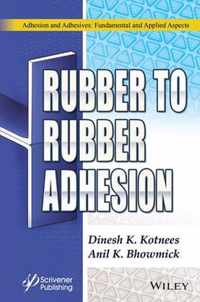 Rubber to Rubber Adhesion