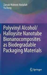 Polyvinyl Alcohol Halloysite Nanotube Bionanocomposites as Biodegradable Packagi