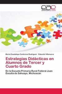 Estrategias Didacticas en Alumnos de Tercer y Cuarto Grado