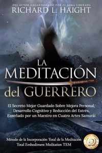 La Meditacion del Guerrero