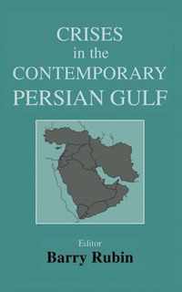 Crises in the Contemporary Persian Gulf