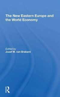 The New Eastern Europe and the World Economy