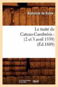 Le Traite de Cateau-Cambresis