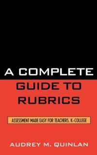 A Complete Guide to Rubrics