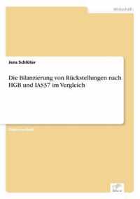 Die Bilanzierung von Ruckstellungen nach HGB und IAS37 im Vergleich