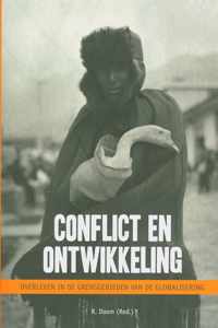 Conflict En Ontwikkeling. Overleven In De Grensgebieden Van De Globalisering