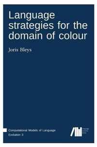 Language strategies for the domain of colour