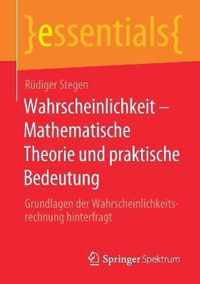 Wahrscheinlichkeit Mathematische Theorie und praktische Bedeutung