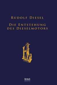 Die Entstehung Des Dieselmotors