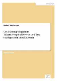 Geschaftstypologien im Investitionsguterbereich und ihre strategischen Implikationen