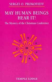 May Human Beings Hear It!: The Mystery of the Christmas Conference