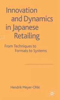 Innovation and Dynamics in Japanese Retailing