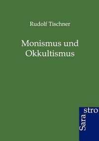 Monismus und Okkultismus