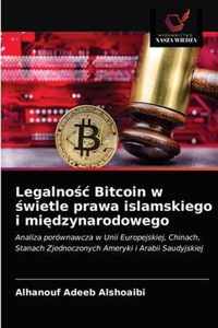 Legalnoc Bitcoin w wietle prawa islamskiego i midzynarodowego