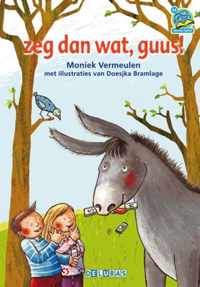 Samenleesboeken  -   Zeg dan wat, Guus!