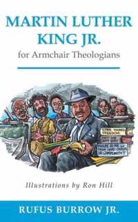 Martin Luther King Jr. for Armchair Theologians