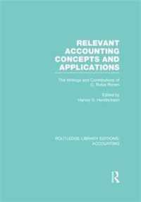 Relevant Accounting Concepts and Applications (Rle Accounting): The Writings and Contributions of C. Rufus Rorem