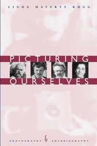 Picturing Ourselves - Photography & Autobiography (Paper)