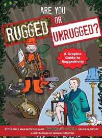 Are You Rugged or Unrugged?