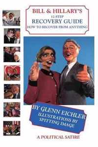 Bill & Hillary's 12-Step Recovery Guide