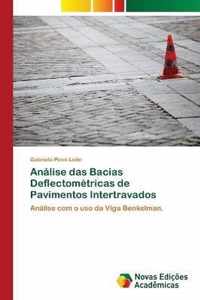 Analise das Bacias Deflectometricas de Pavimentos Intertravados