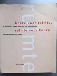 Keuze voor ruimte, ruimte voor keuze