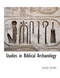 Studies in Biblical Archaeology