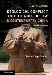 Ideological Conflict and the Rule of Law in Contemporary China