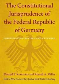 The Constitutional Jurisprudence of the Federal Republic of Germany: Third edition, Revised and Expanded