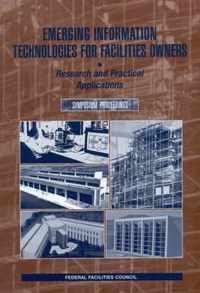 Emerging Information Technologies for Facilities Owners: Research and Practical Applications