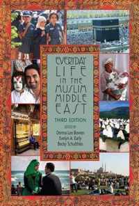 Everyday Life in the Muslim Middle East, Third Edition