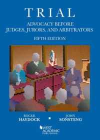 Trial Advocacy Before Judges, Jurors, and Arbitrators