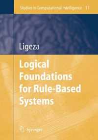 Logical Foundations for Rule-Based Systems