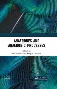 Anaerobes and Anaerobic Processes