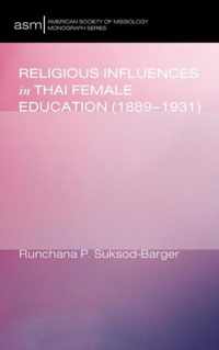 Religious Influences in Thai Female Education (1889-1931)