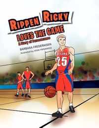 Rippen Ricky Loves the Game