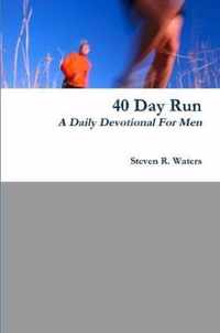 40 Day Run Daily Devotional For Men