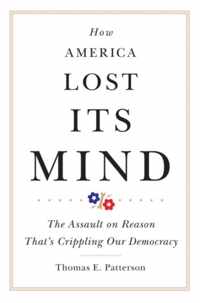 How America Lost Its Mind