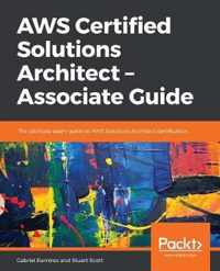 AWS Certified Solutions Architect - Associate Guide