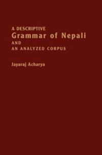 A Descriptive Grammar of Nepali and an Analyzed Corpus