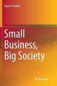 Small Business, Big Society