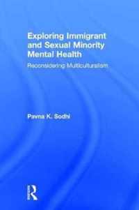 Exploring Immigrant and Sexual Minority Mental Health