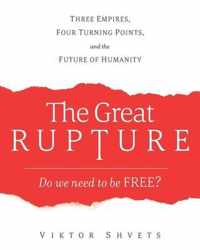 The Great Rupture