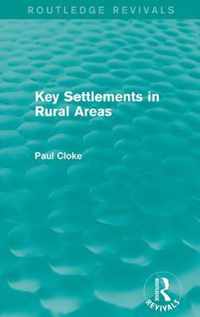 Key Settlements in Rural Areas (Routledge Revivals)